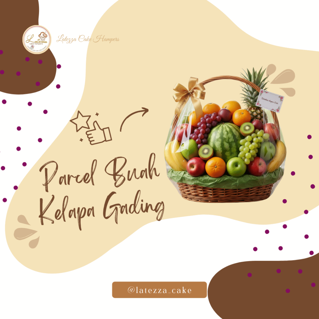 Menghantarkan Ketulusan Melalui Pilihan Parcel Buah Segar Kelapa Gading yang Elegan 19