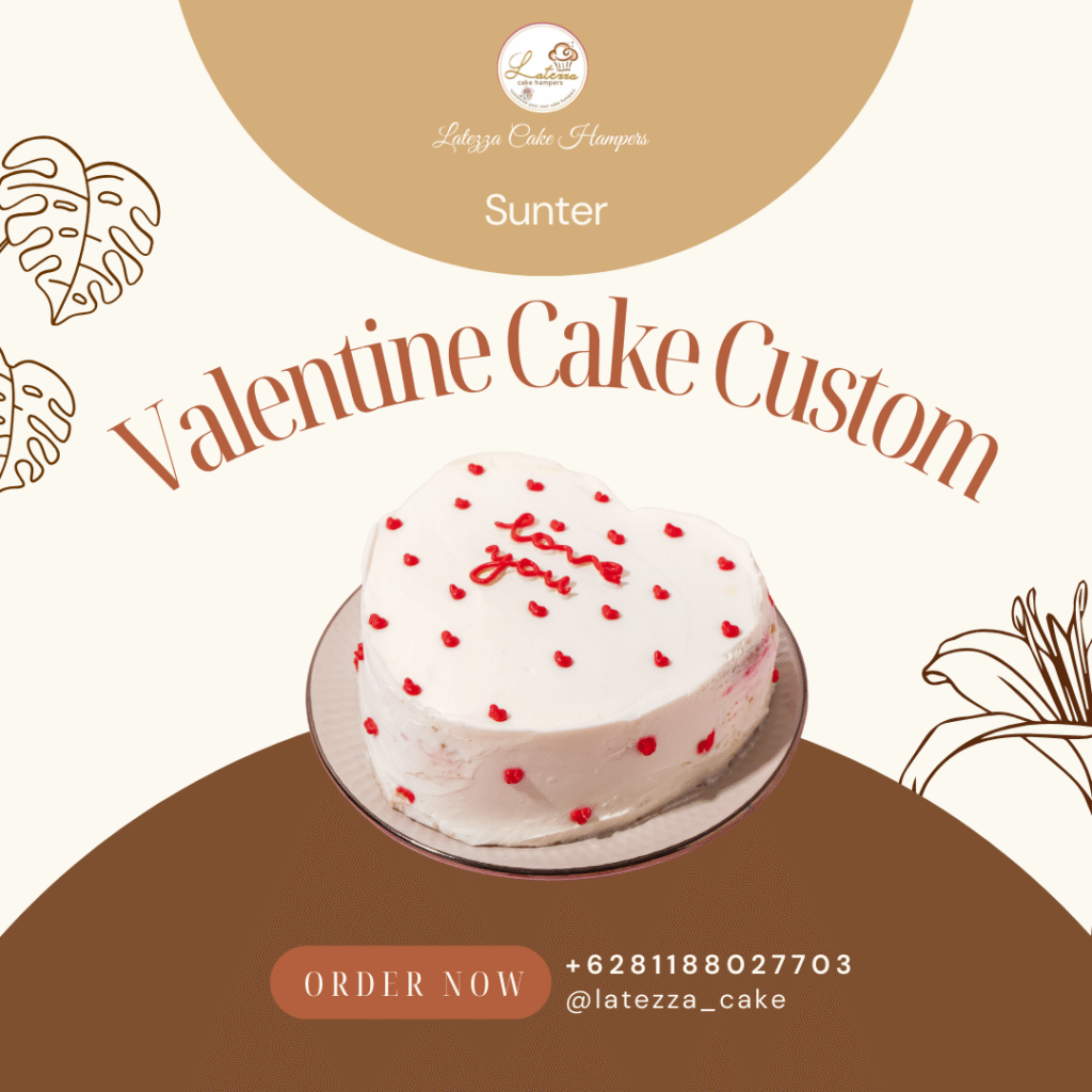 Mengukir Simbol Cinta Melalui Koleksi Valentine Cake Custom Sunter yang Eksklusif 20