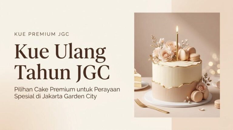 Kue Ulang Tahun JGC Jakarta | Latezza Cake & Hampers