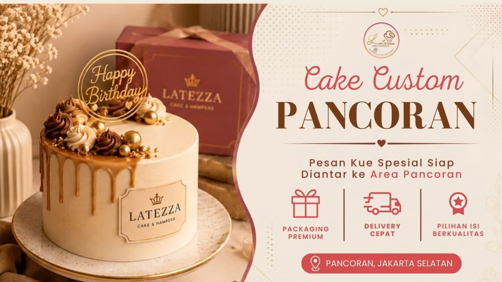 Layanan Cake Custom Pancoran Estetik & Lezat - Latezza Cake latezza cover 24
